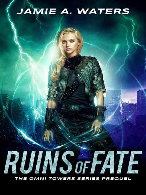 Title details for Ruins of Fate by Jamie A. Waters - Available